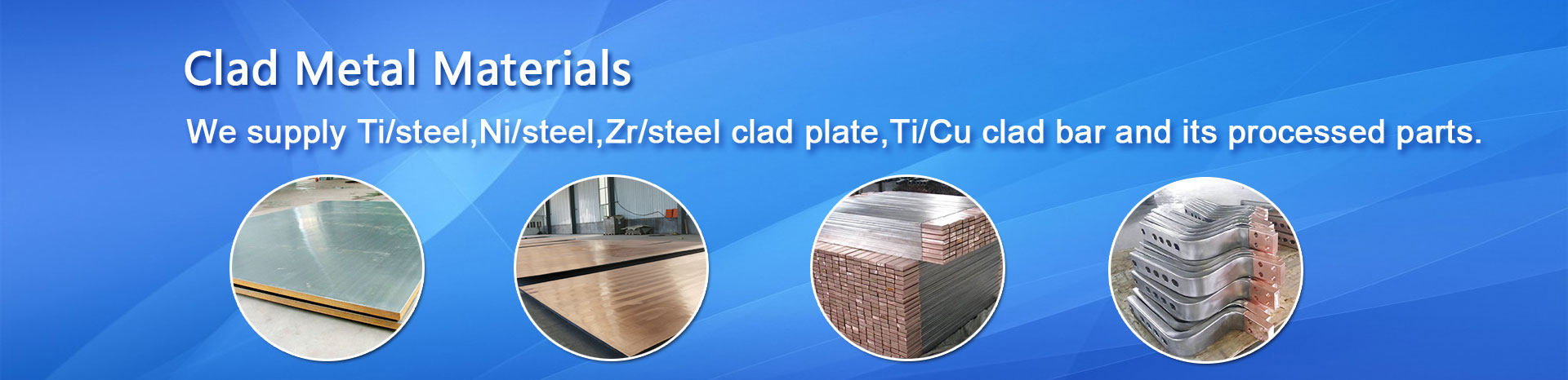 Clad Metal Materials